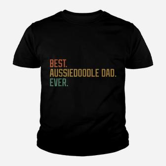 Best Aussiedoodle Dad Ever Dog Breed Father's Day Canine Youth T-shirt | Crazezy UK