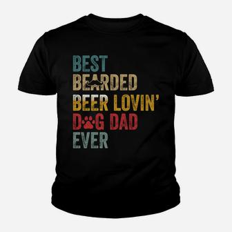 Best Bearded Beer Lovin’ Dog Dad Ever-Best For Dog Lovers Youth T-shirt | Crazezy