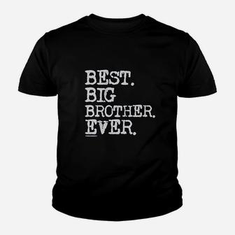Best Big Brother Ever Youth T-shirt | Crazezy