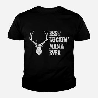 Best Buckin' Mama Ever Deer Hunter Youth T-shirt | Crazezy