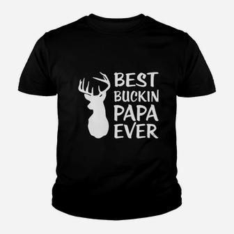 Best Buckin Papa Ever Youth T-shirt | Crazezy