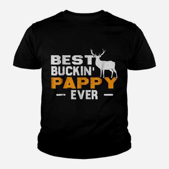 Best Buckin' Pappy Ever Shirt Deer Hunting Fathers Day Gift Youth T-shirt | Crazezy