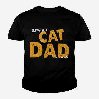 Best Cat Dad Ever Cat Daddy Father Cat Lovers Cat Dad Sweatshirt Youth T-shirt | Crazezy