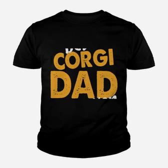 Best Corgi Dad Ever Welsh Corgi Pembroke Daddy Dog Corgi Dad Sweatshirt Youth T-shirt | Crazezy CA