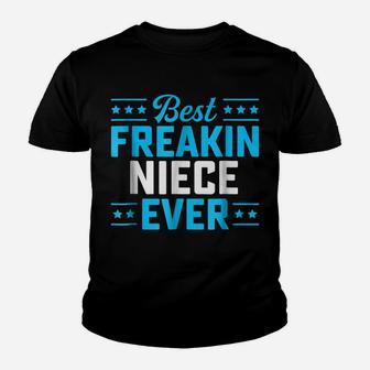 Best Freakin Niece Matching Family Youth T-shirt | Crazezy