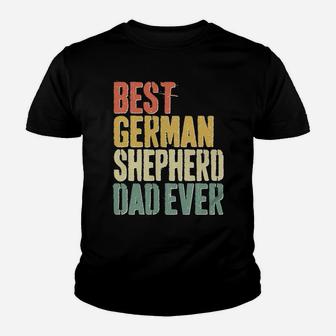 Best German Shepherd Dad Ever Dog Lover Father's Day Youth T-shirt | Crazezy UK