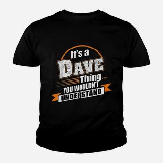 Best Gift For Dave Dave Named Youth T-shirt | Crazezy