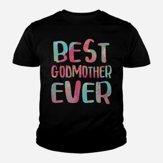 Best Godmother Ever Mother's Day Gift Shirt Youth T-shirt | Crazezy