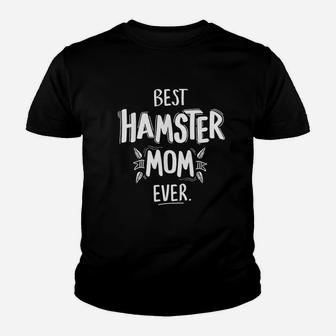 Best Hamster Mom Youth T-shirt | Crazezy UK