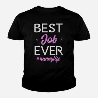 Best Job Ever Nanny Life Babysitter Child Care Youth T-shirt | Crazezy UK