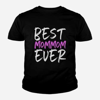 Best Mommom Ever Funny Grandma Gift Mom Youth T-shirt | Crazezy CA