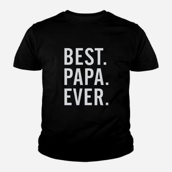Best Papa Ever Youth T-shirt | Crazezy CA