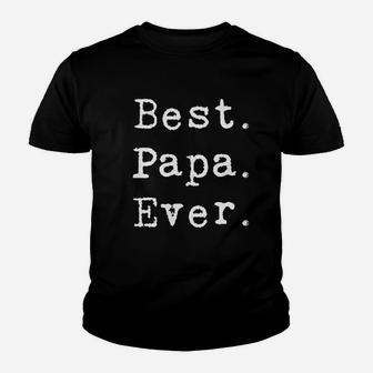 Best Papa Ever Youth T-shirt | Crazezy