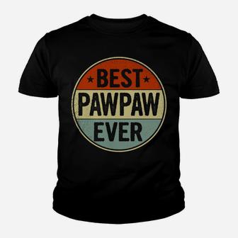 Best Pawpaw Ever Retro Style Cool Birthday Gift For Pawpaw Sweatshirt Youth T-shirt | Crazezy AU