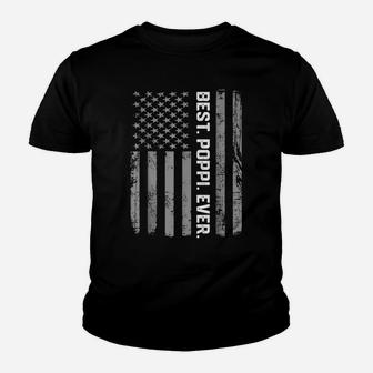 Best Poppi Ever America Flag Gift For Men Father's Day Youth T-shirt | Crazezy AU
