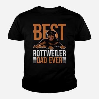 Best Rottweiler Dad Ever Rottie Dog Parent Rottweiler Youth T-shirt | Crazezy