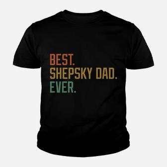Best Shepsky Dad Ever Dog Breed Father's Day Canine Puppy Youth T-shirt | Crazezy UK
