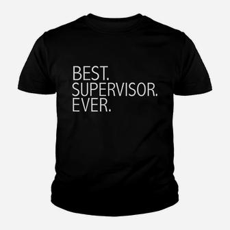 Best Supervisor Ever Youth T-shirt | Crazezy