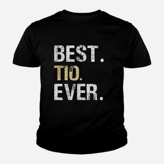 Best Tio Ever Spanish Latin Mexican Gift From Niece Nephew Youth T-shirt | Crazezy UK