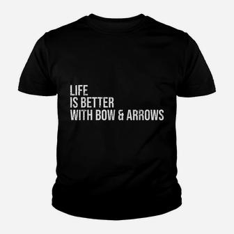 Better Life With Bow & Arrows Archery Shirt Bowman Archer Youth T-shirt | Crazezy CA