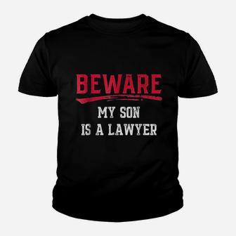 Beware My Son Is A Lawyer Youth T-shirt - Thegiftio UK