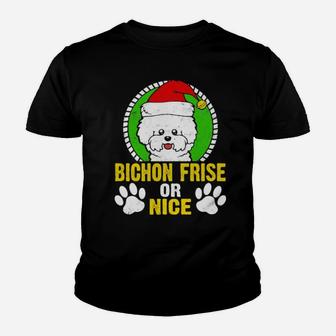 Bichon Frise Or Nice Santa Bichon Frise Youth T-shirt - Monsterry