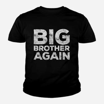 Big Brother Again Youth T-shirt | Crazezy
