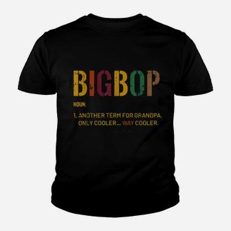 Bigbop Grandpa Definition Distressed Youth T-shirt - Monsterry UK
