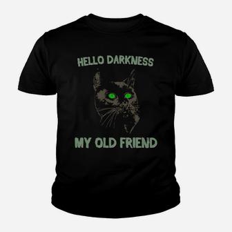 Black Cat Hello Darkness My Old Friend Youth T-shirt | Crazezy UK