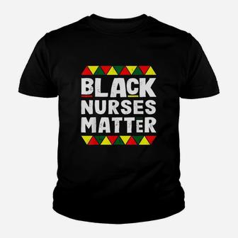 Black Nurses Matter Black History Month Africa Pride Youth T-shirt | Crazezy CA