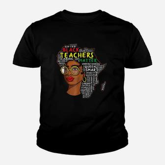 Black Teachers Matter Educator School Queen Black History Youth T-shirt | Crazezy