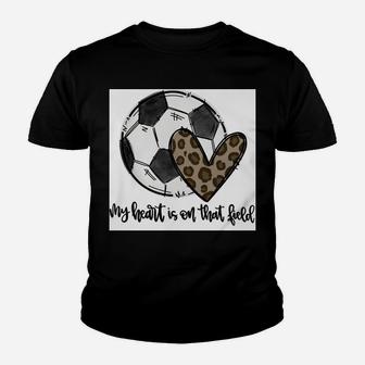 Bleached My Heart Is On That Field Soccer Mom Leopard Sweatshirt Youth T-shirt | Crazezy DE