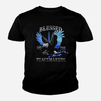 Blessed Are The Peace Makers Youth T-shirt | Crazezy CA