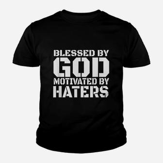 Blessed By God Motivated By Haters Youth T-shirt | Crazezy