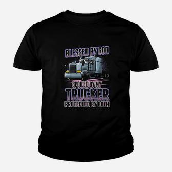 Blessed By God Spoiled By My Trucker Youth T-shirt | Crazezy