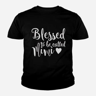 Blessed To Be Called Mimi Youth T-shirt | Crazezy AU