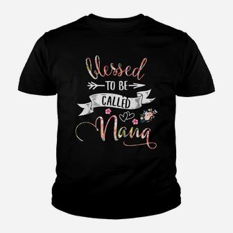 Blessed To Be Called Nana Women Flower Decor Grandma Youth T-shirt | Crazezy