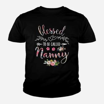 Blessed To Be Called Nanny Women Flower Decor Grandma Youth T-shirt | Crazezy UK