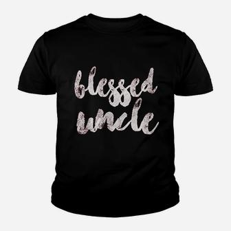Blessed Uncle Best Uncle Youth T-shirt | Crazezy UK