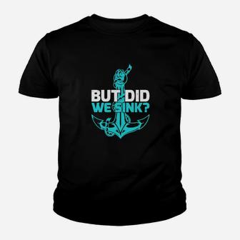 Boat But Did We Sink Youth T-shirt - Monsterry DE