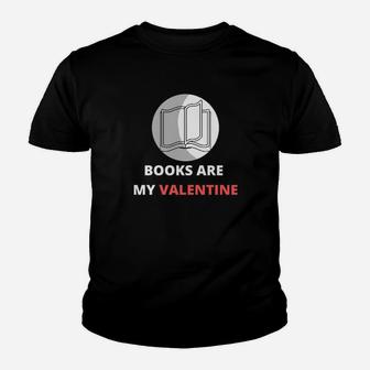 Books Are My Valentine Youth T-shirt - Monsterry DE