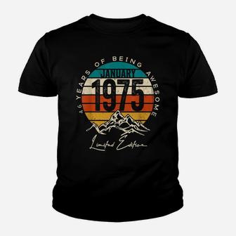 Born January 1975 Birthday Gift Made In 1975 46 Years Old Youth T-shirt | Crazezy