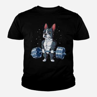 Boston Terrier Weightlifting Funny Deadlift Men Fitness Gym Youth T-shirt | Crazezy