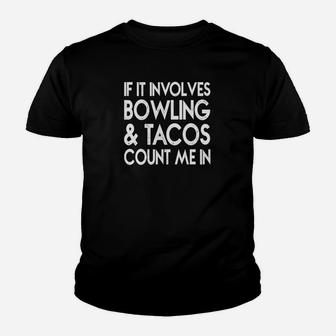 Bowling & Tacos Enthusiast Schwarzes Kinder Tshirt mit Lustigem Spruch - Seseable