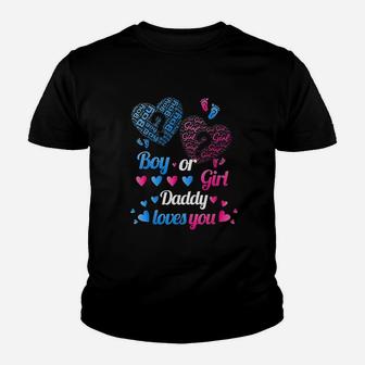 Boy Or Girl Daddy Loves You Youth T-shirt | Crazezy UK