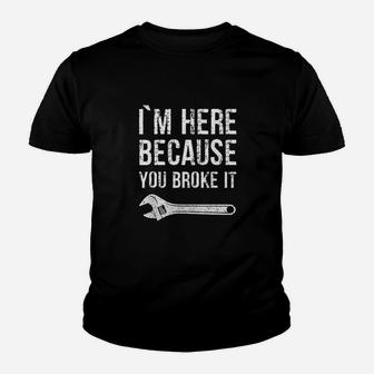 Broke It Funny For Men Mechanics Gift Ideas For Men Youth T-shirt | Crazezy