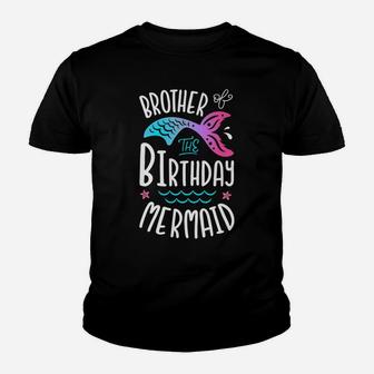 Brother Of The Birthday Mermaid Gifts Merman Family Matching Youth T-shirt | Crazezy AU
