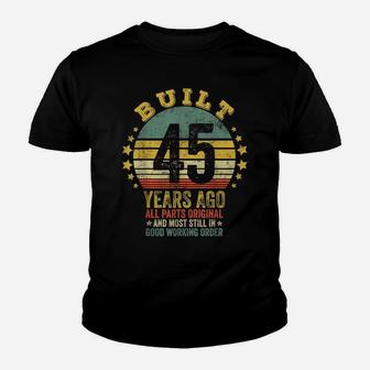 Built 45 Years Ago All Parts Original Vintage 1977 Youth T-shirt | Crazezy AU