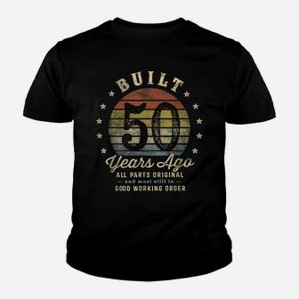 Built 50 Years Ago - All Parts Original Funny 50Th Birthday Youth T-shirt | Crazezy