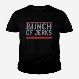 Bunch Of Jerks Youth T-shirt | Crazezy